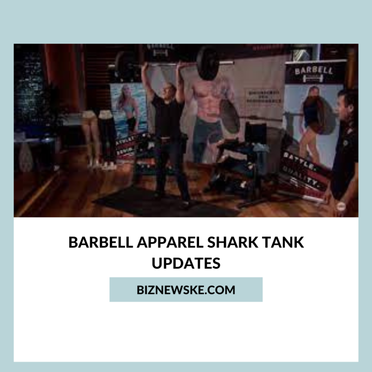 Barbell Apparel Shark Tank Updates