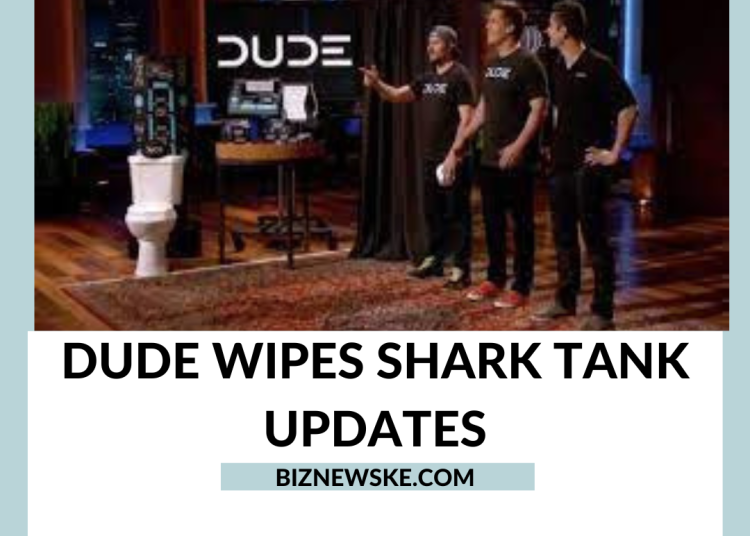 Dude Wipes Shark Tank Update 2024 Dude Wipes Net Worth 2024
