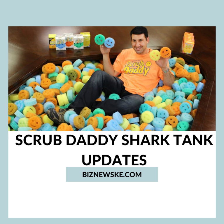 Scrub Daddy Shark Tank Updates