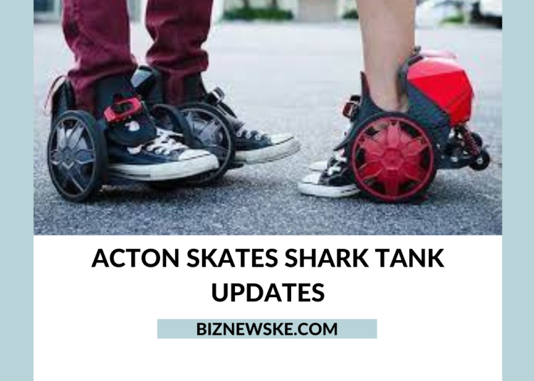 Acton Skates Shark Tank Update 2024 Acton Skates after the Shark Tank pitch 2024