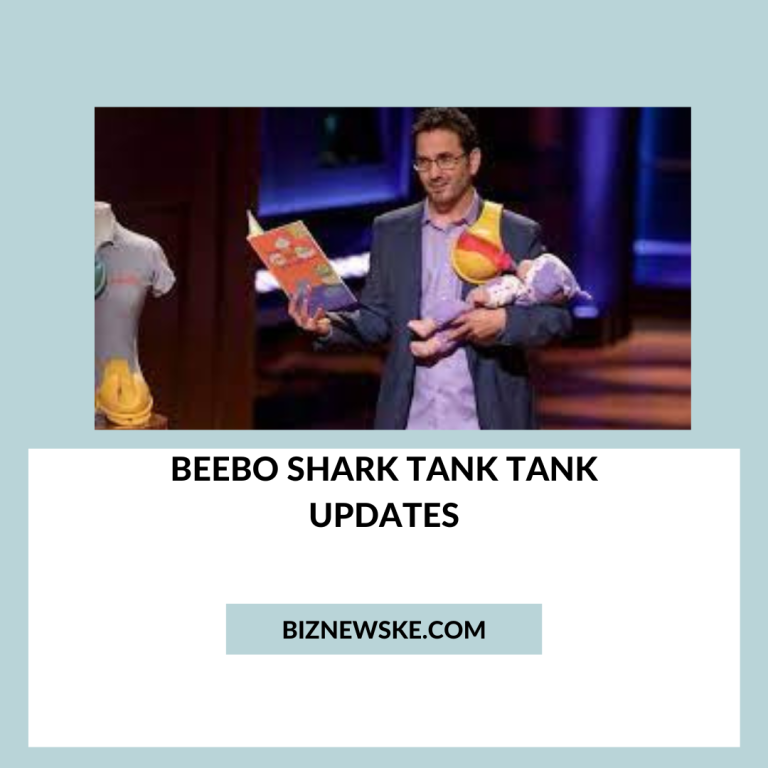 Beebo Shark Tank Tank Updates