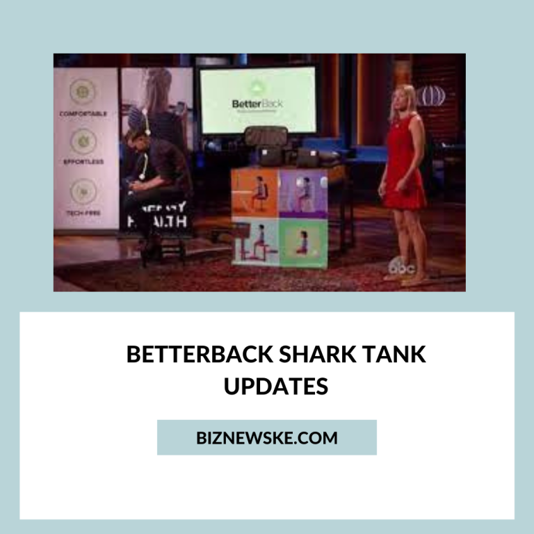 BetterBack Shark Tank Updates