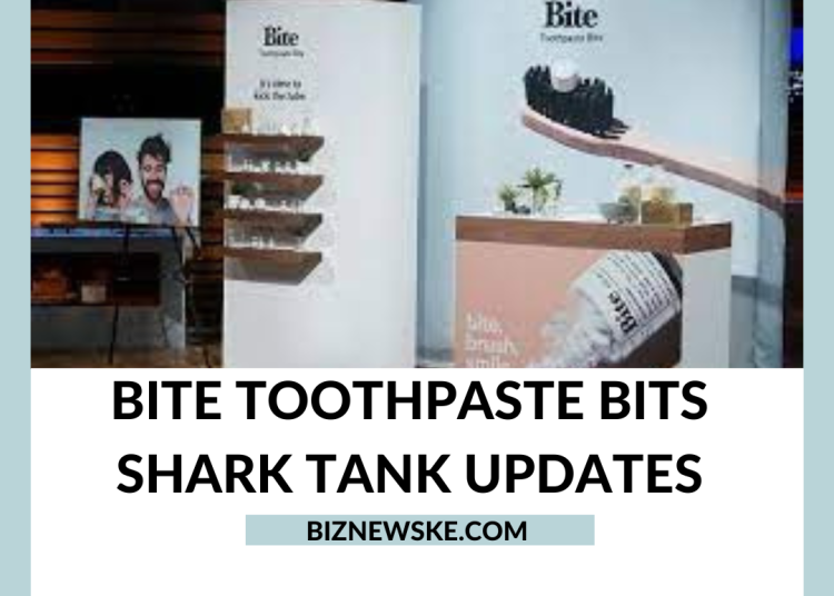 Bite Toothpaste Bits Shark Tank Net Worth 2023 2024
