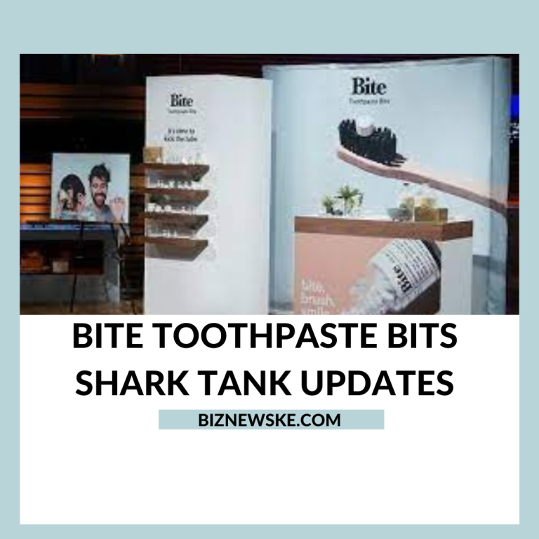 Bite Toothpaste Bits Shark Tank Updates