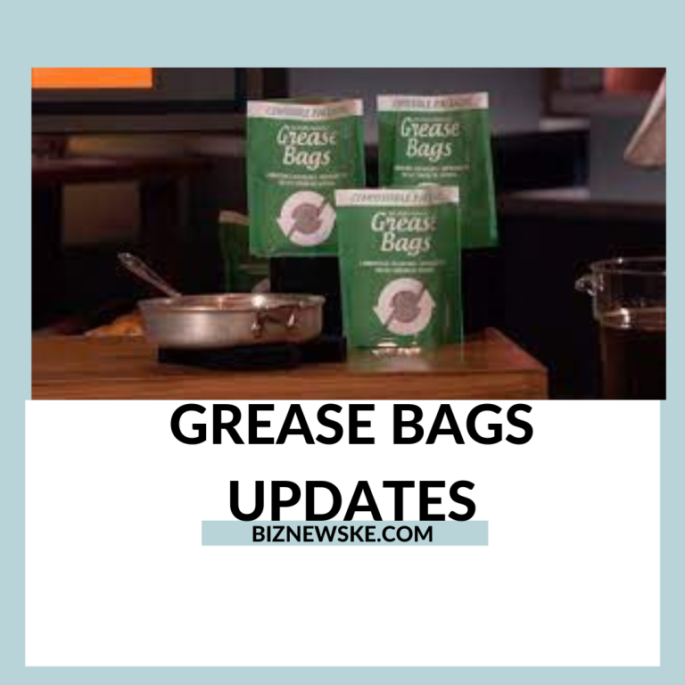 Grease Bags Updates