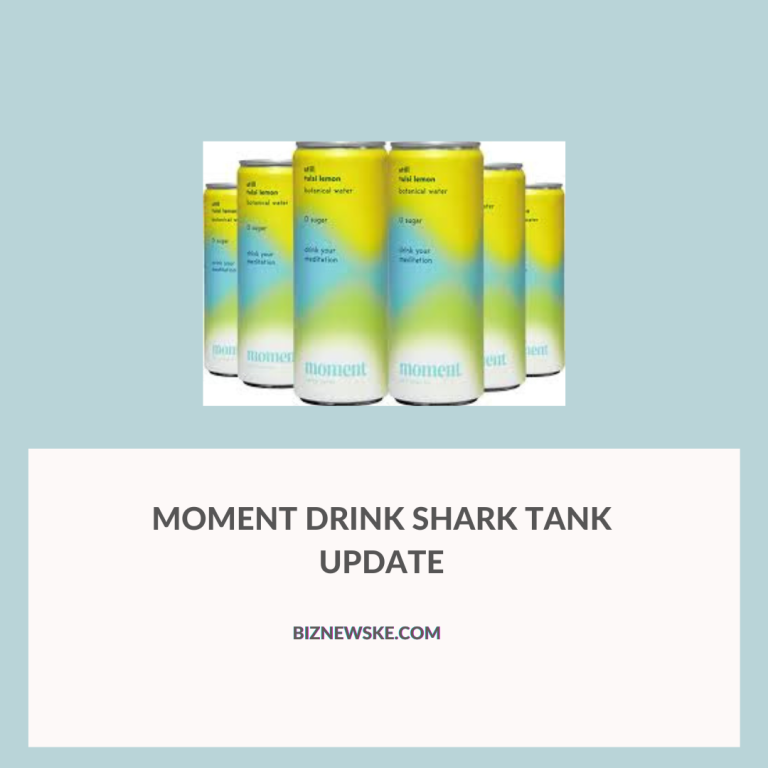 Moment Drink Shark Tank Update