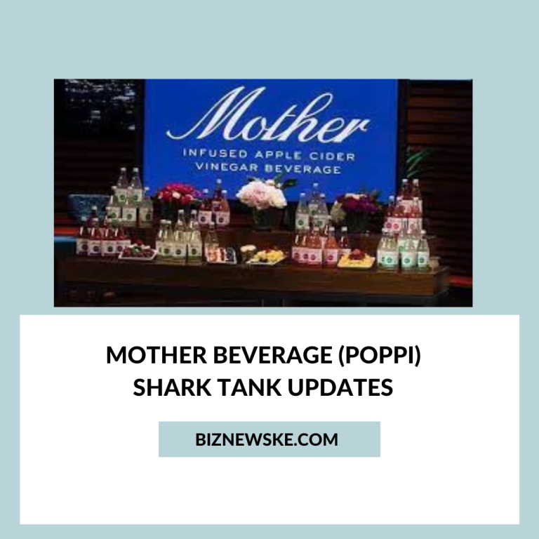 Mother Beverage (Poppi) Shark Tank Updates