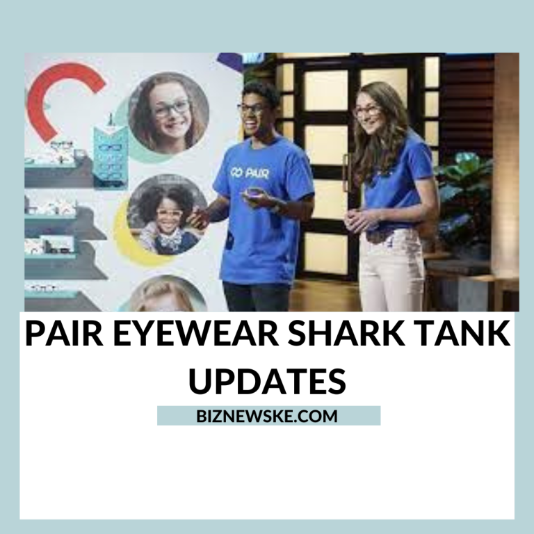 Pair Eyewear Shark Tank Updates