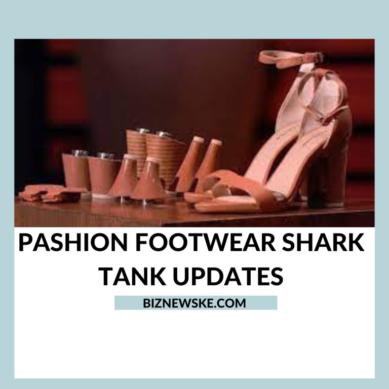 Pashion Footwear Shark Tank Updates