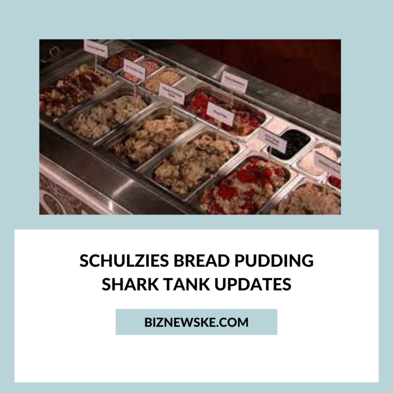 Schulzies Bread Pudding Shark Tank Updates