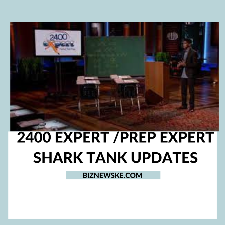 2400 Expert Prep Expert Shark Tank Updates