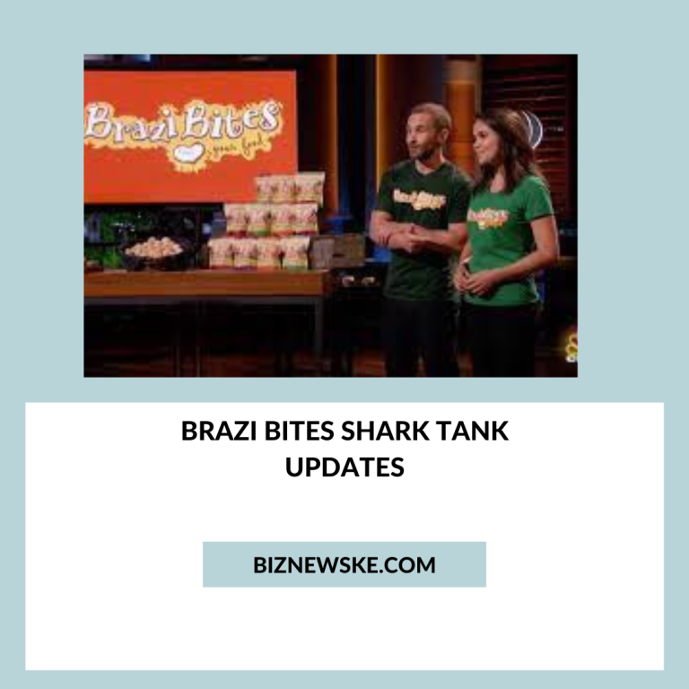 Brazi Bites Shark Tank Updates