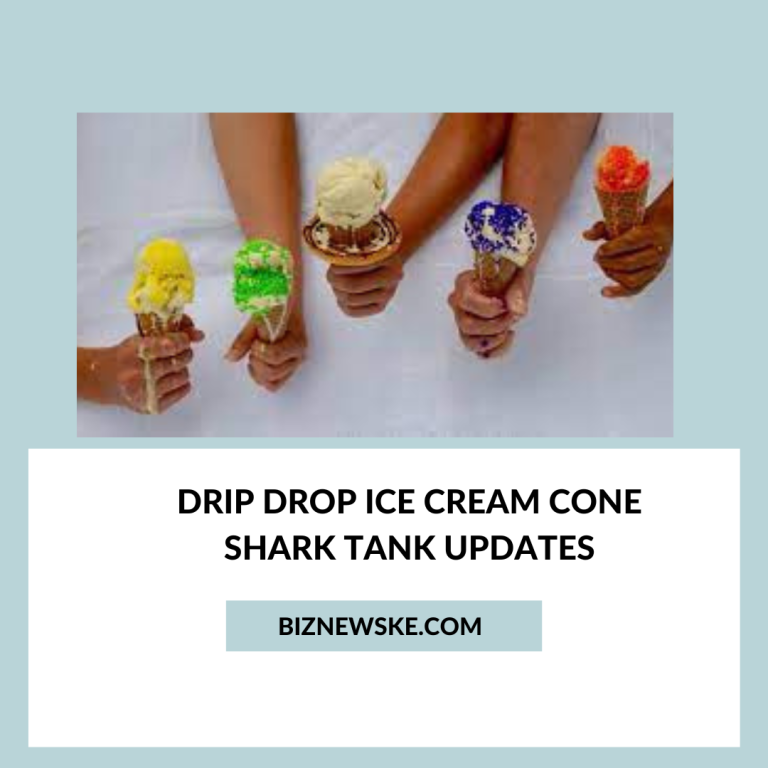 Drip Drop Ice Cream Cone Shark Tank Updates