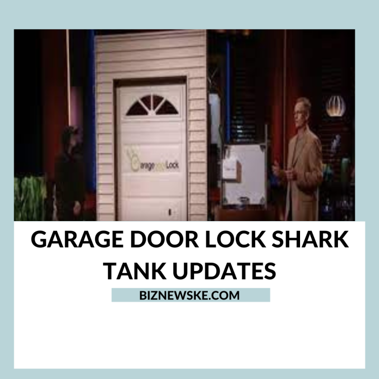 Garage Door Lock Shark Tank Updates