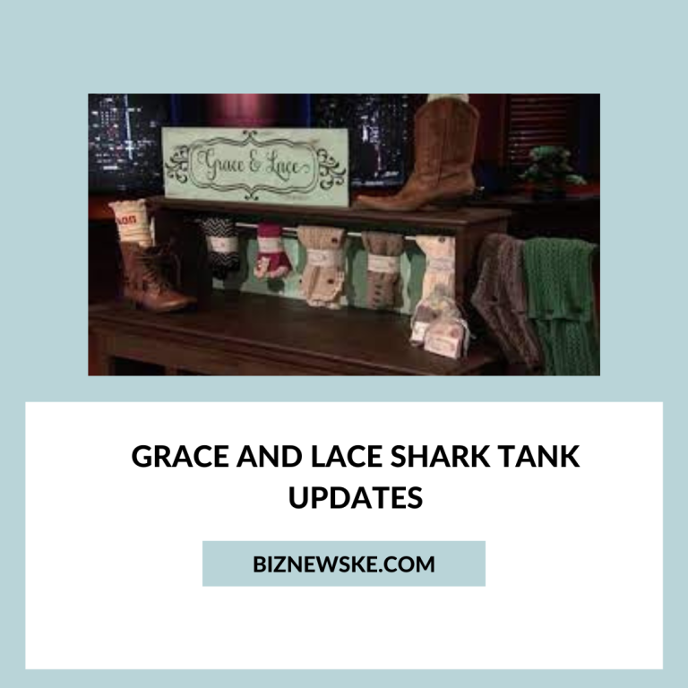 Grace And Lace Shark Tank Updates