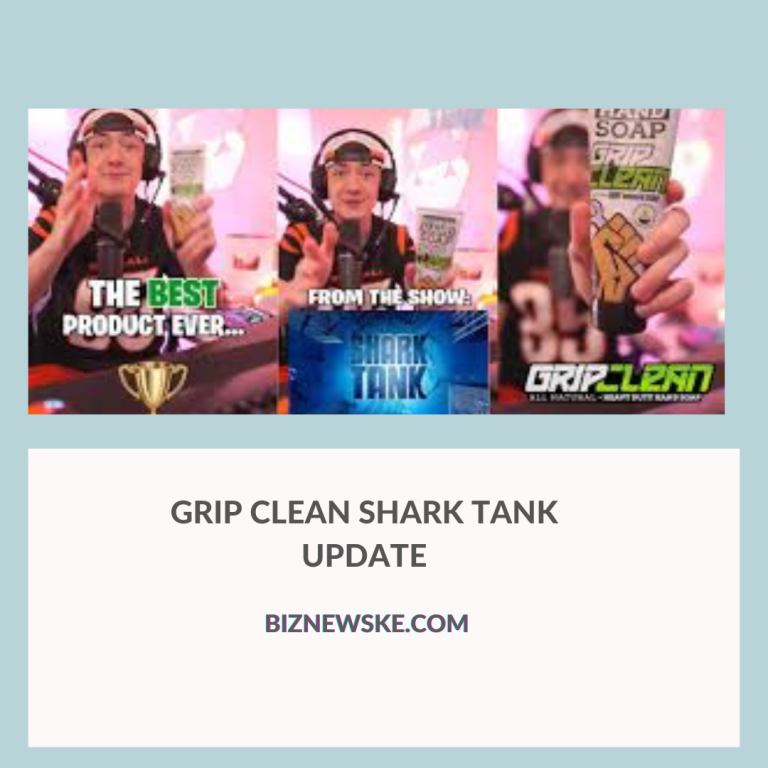 Grip Clean Shark Tank Update