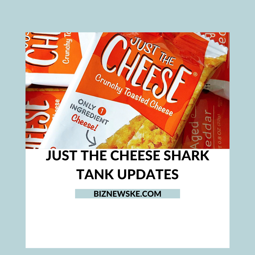 Shark Tank Just the Cheese Update 2024