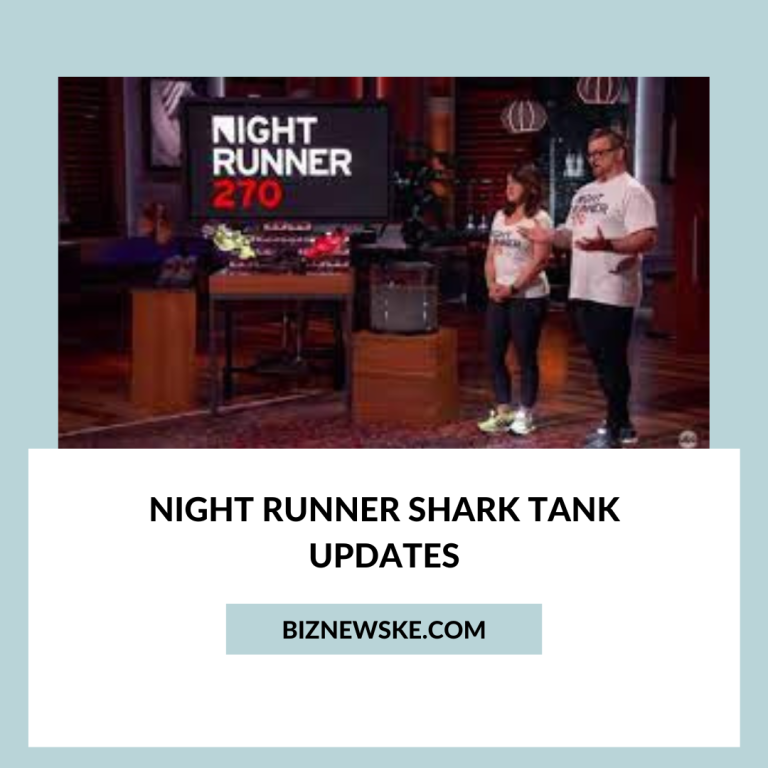 Night Runner Shark Tank Updates