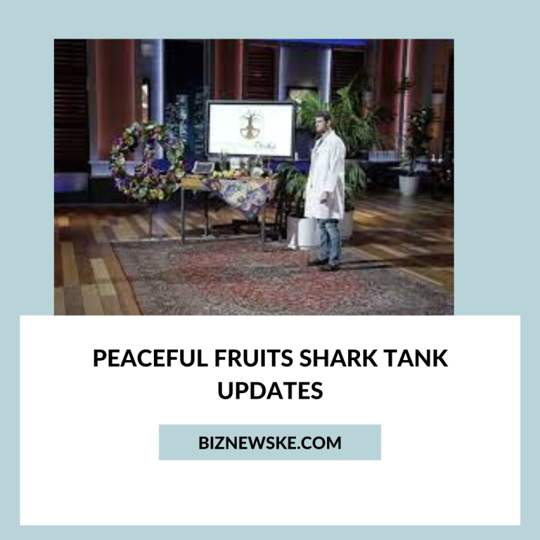 Peaceful Fruits Shark Tank Updates