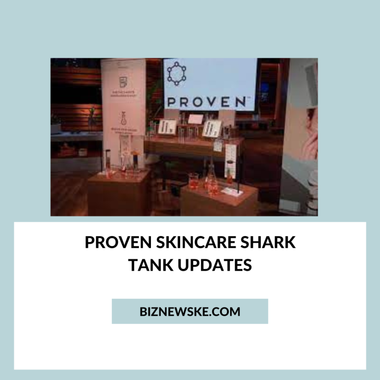 Proven Skincare Shark Tank Updates