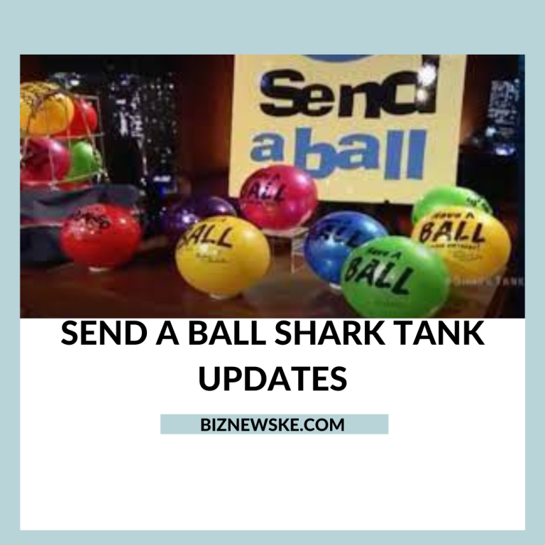 Send A Ball Shark Tank Updates