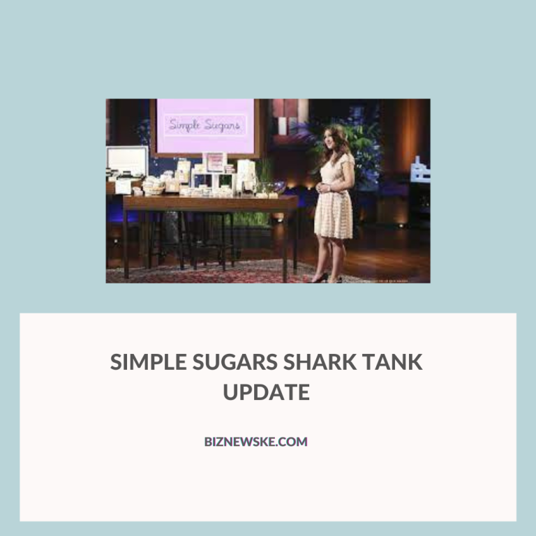 Simple Sugars Shark Tank Update