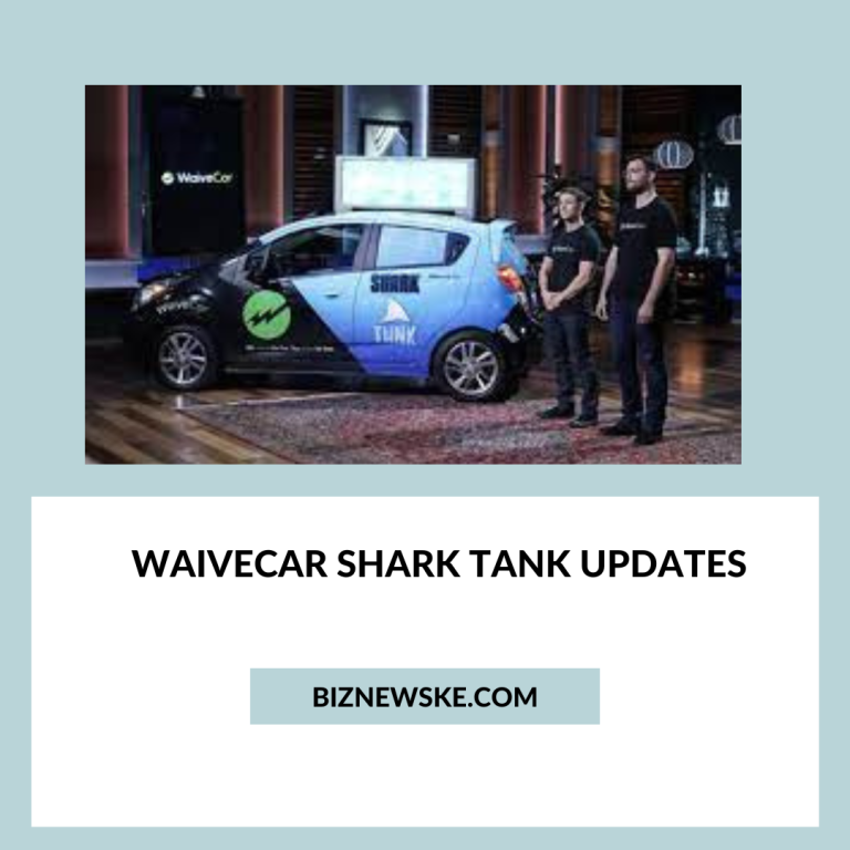 Waivecar Shark Tank Updates