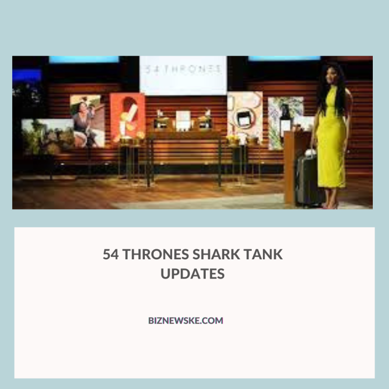 54 Thrones Shark Tank Updates