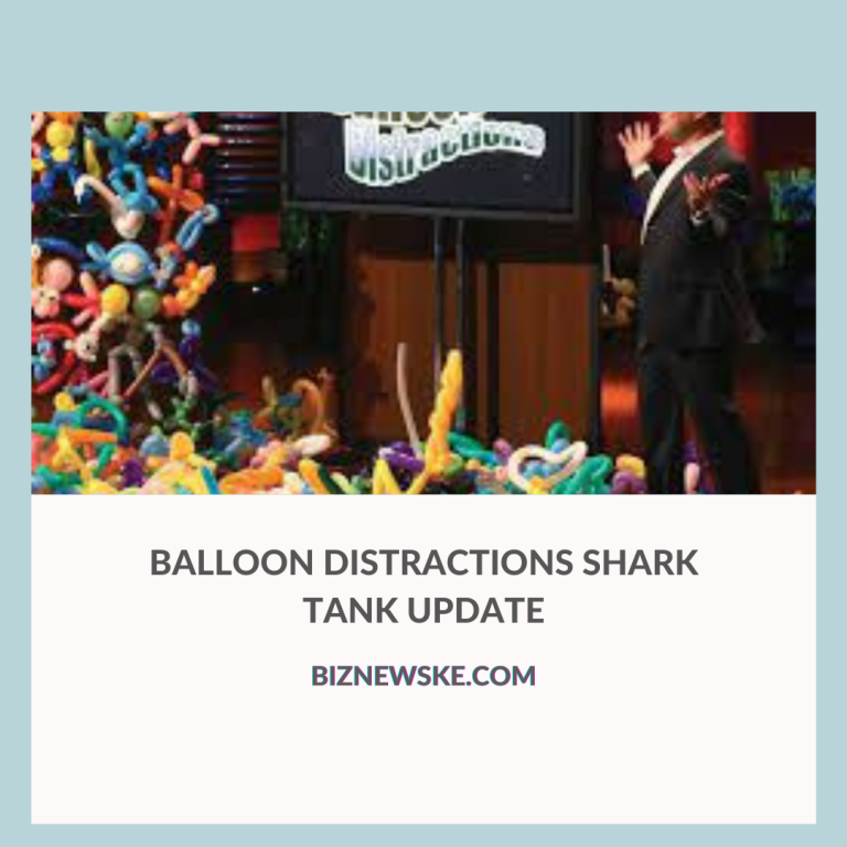 Balloon Distractions Shark Tank Update