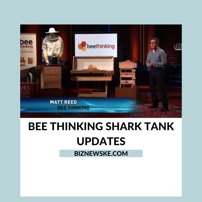 Bee Thinking Shark Tank Updates