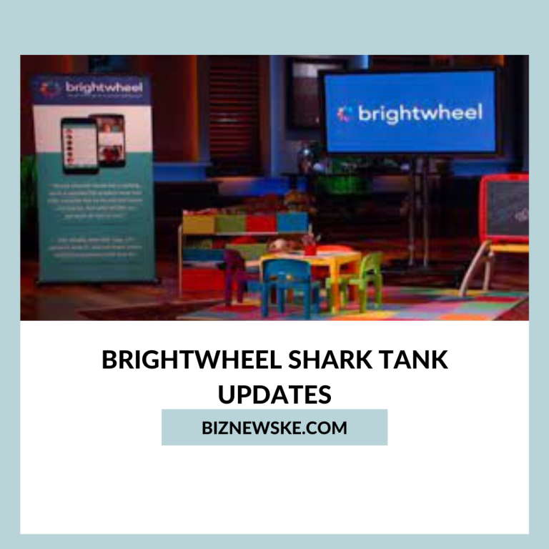 Brightwheel Shark Tank Updates