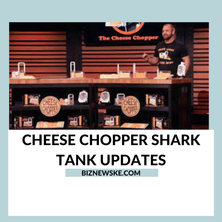 Cheese Chopper Shark Tank Updates