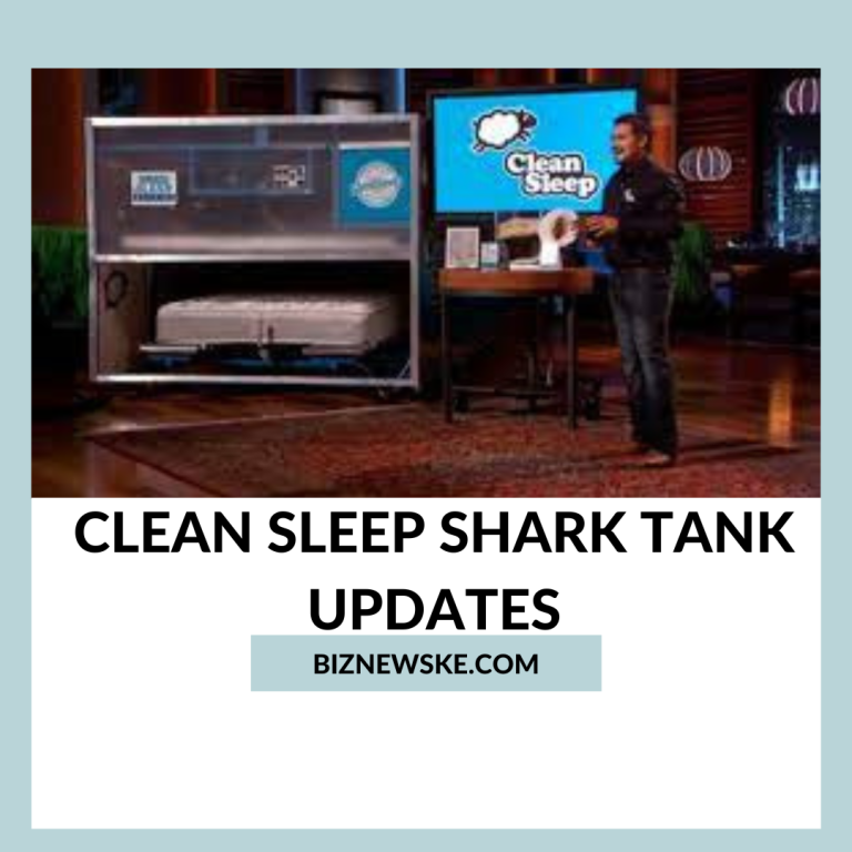 Clean Sleep Shark Tank Updates