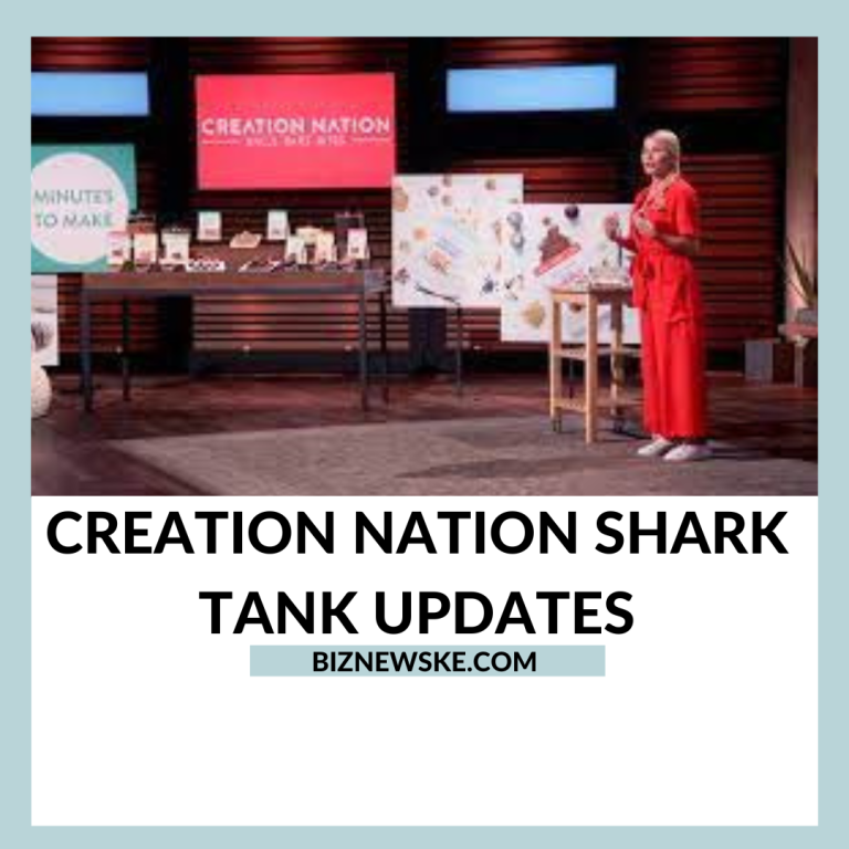 Creation Nation Shark Tank Net Worth 2023 | Creation Nation Shark Tank Updates