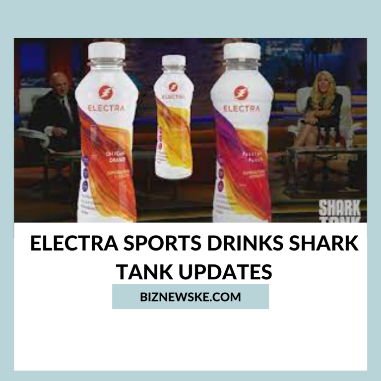 Electra Sports Drinks Shark Tank Updates