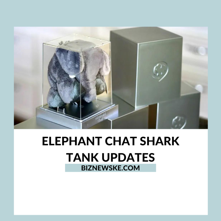 Elephant Chat Shark Tank Updates