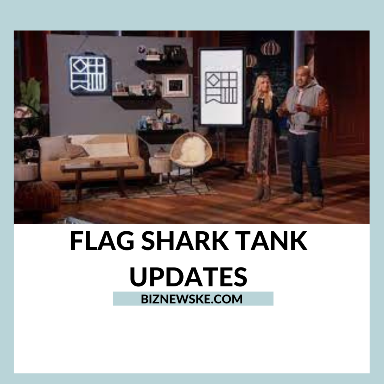 Flag Shark Tank Updates