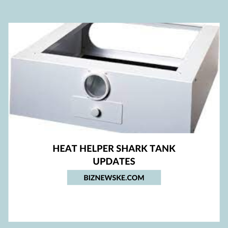 Heat Helper Shark Tank Updates