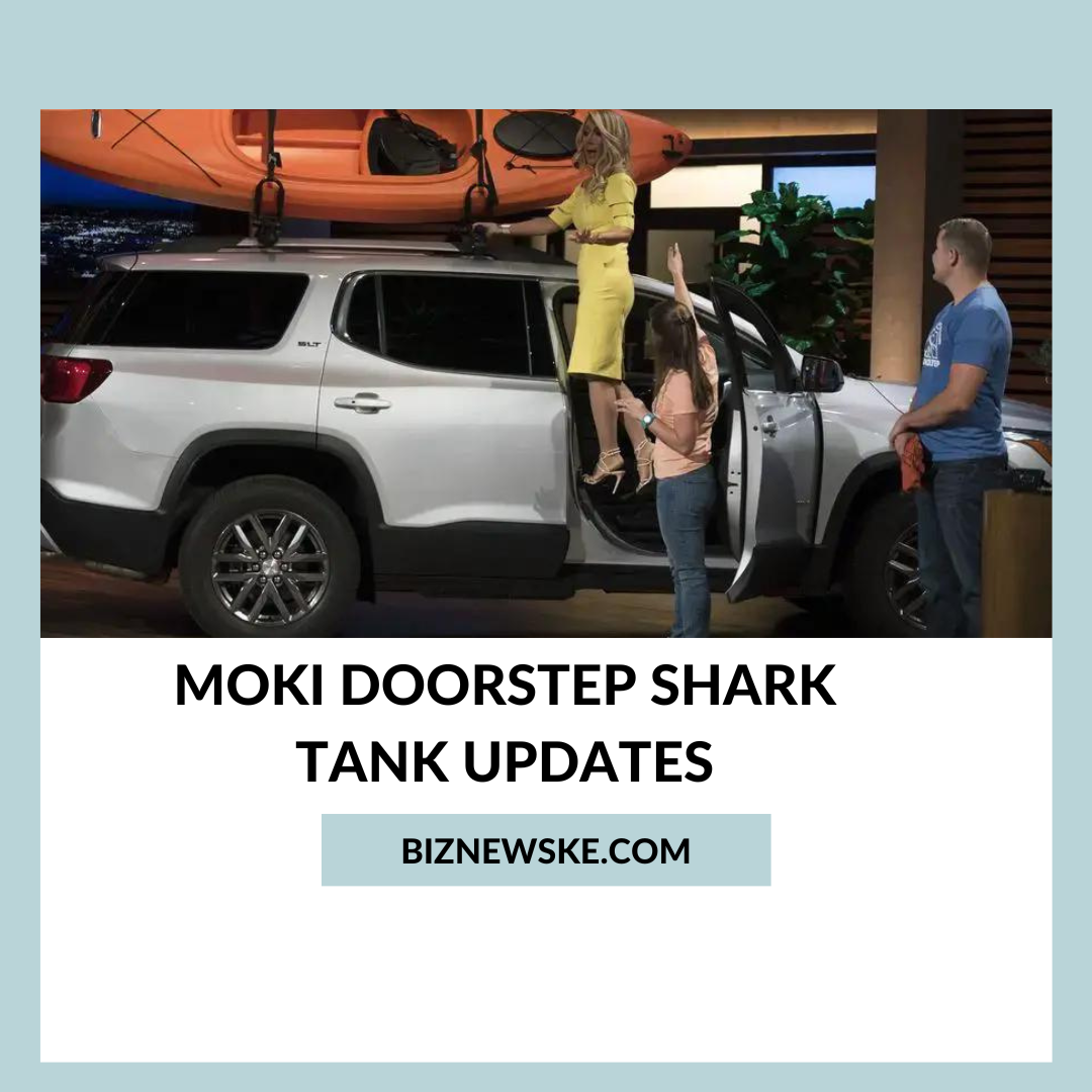 Moki Doorstep Shark Tank Net Worth 2023 Moki Doorstep Shark Tank Updates 2024