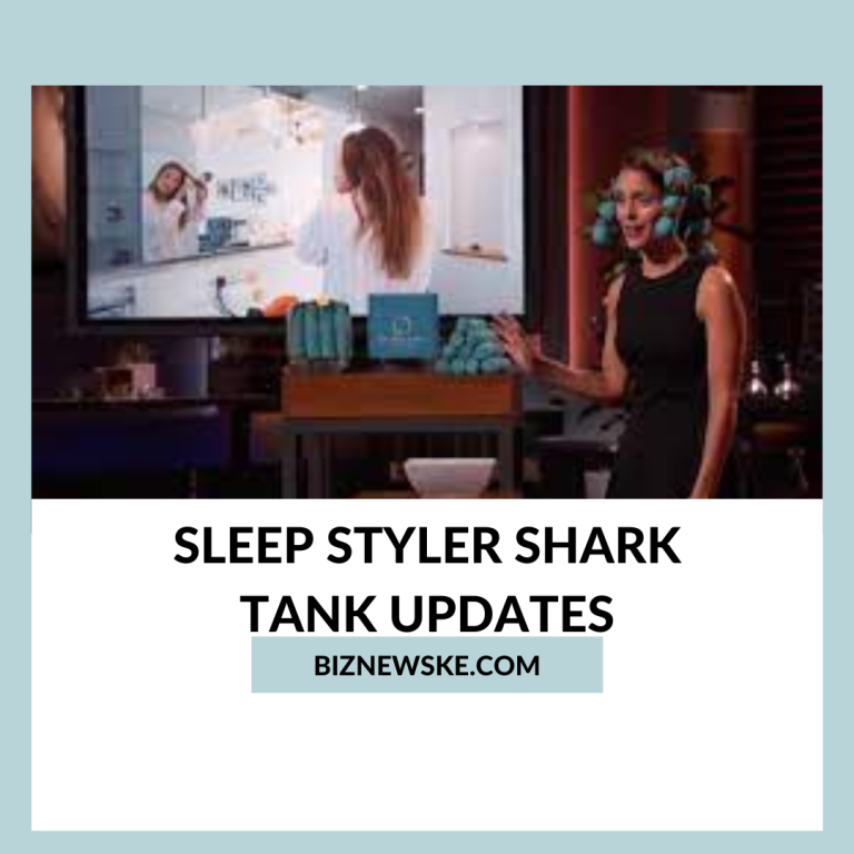 Sleep Styler Shark Tank Updates