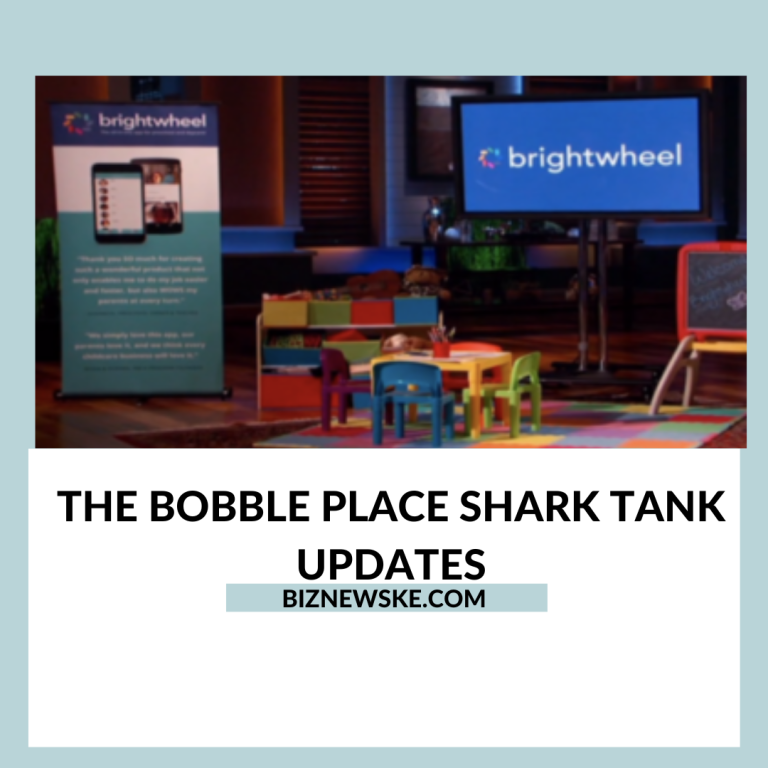 The Bobble Place Shark Tank Updates