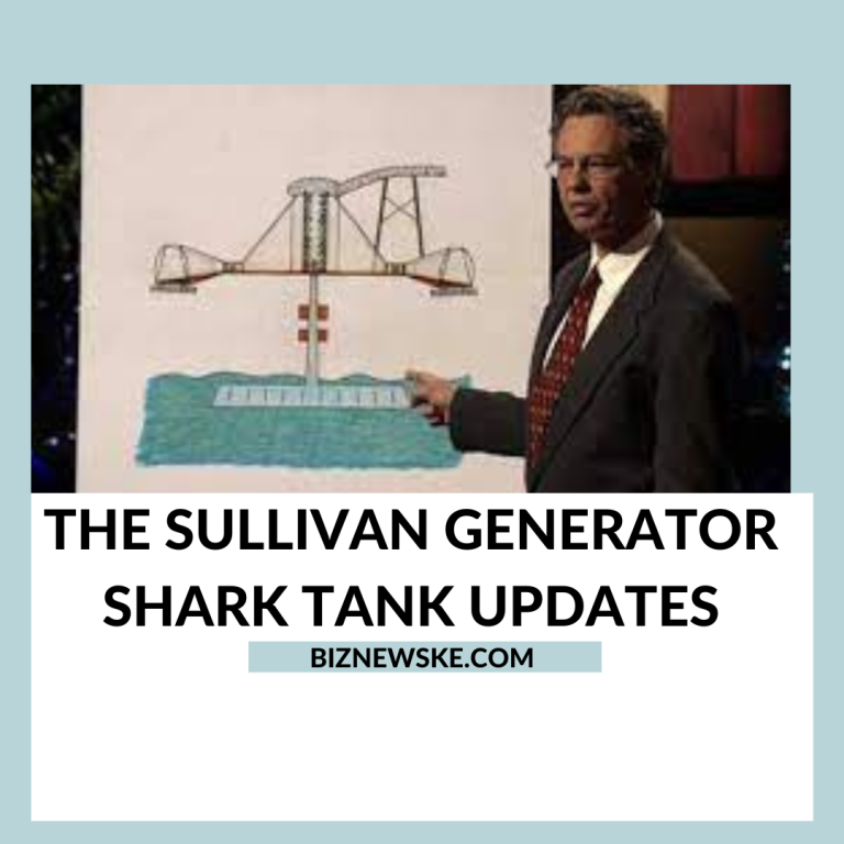 The Sullivan Generator Shark Tank Updates