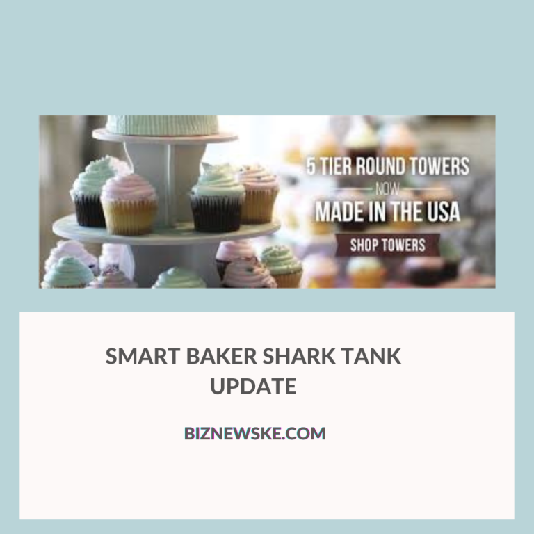 Smart Baker Shark Tank Update