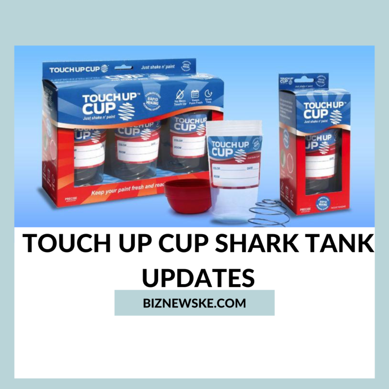 Touch Up Cup Shark Tank Updates