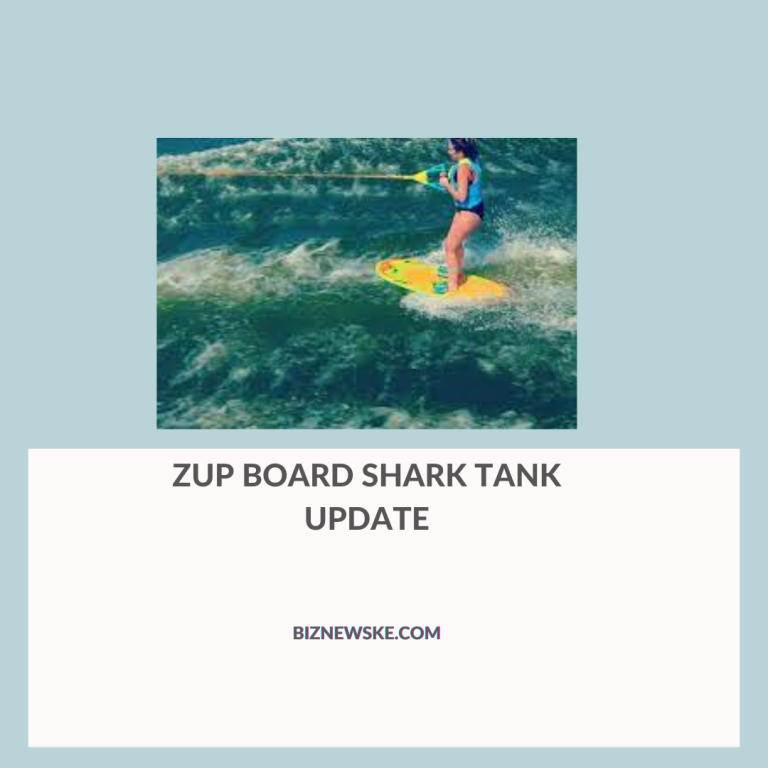 Zup Board Shark Tank Update