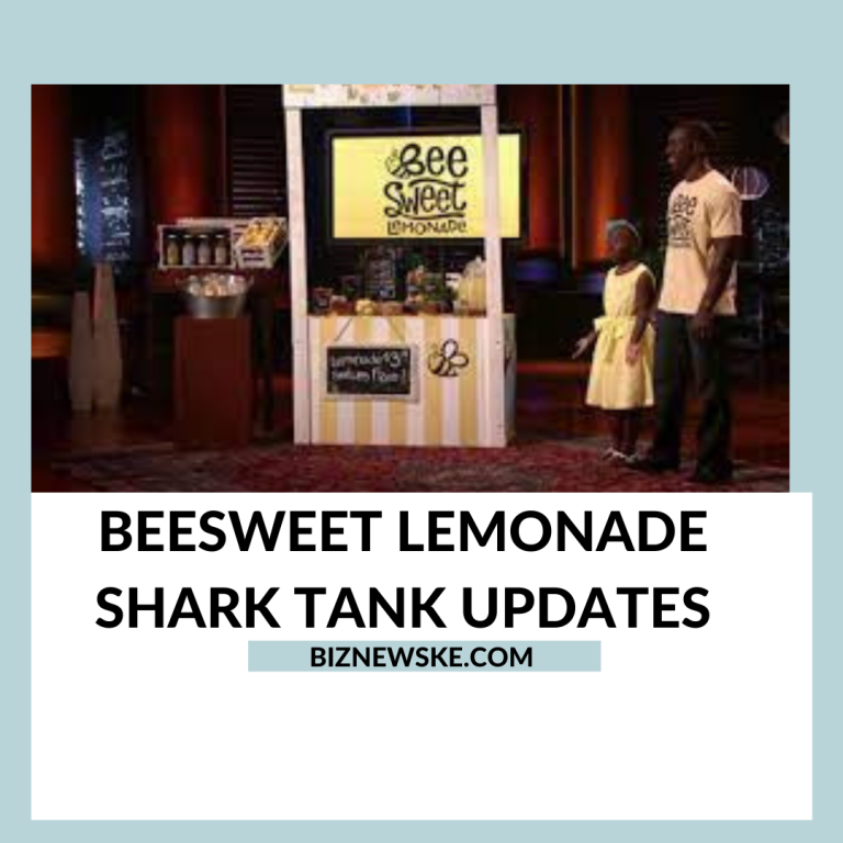 Beesweet Lemonade Shark Tank Updates