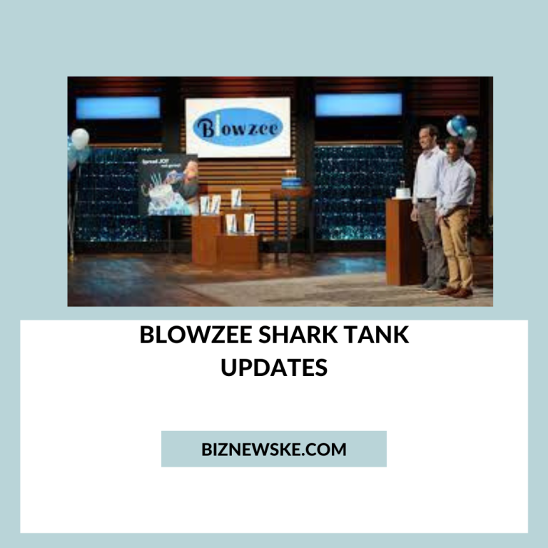 Blowzee Shark Tank Updates