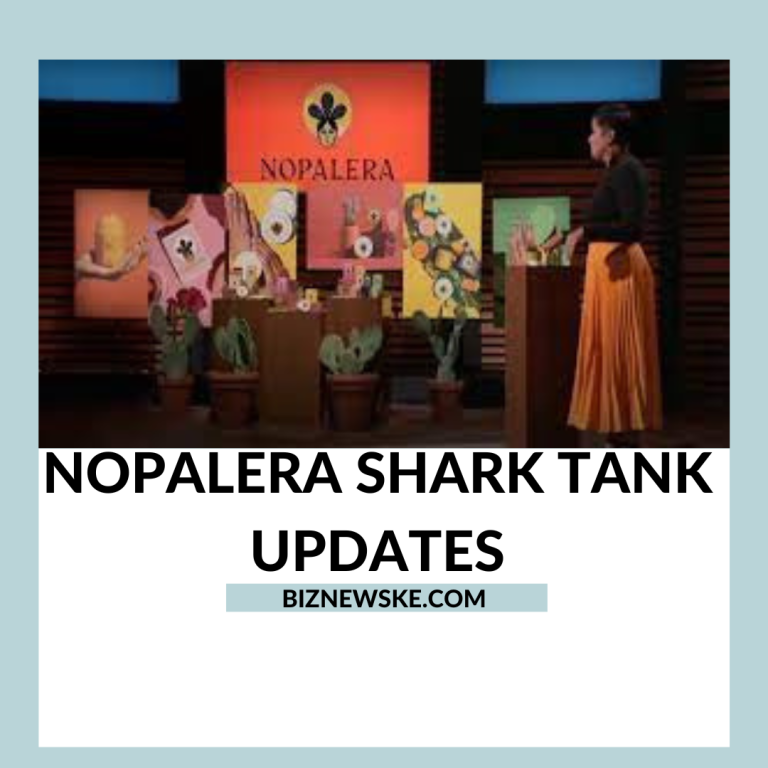 Nopalera Shark Tank Updates