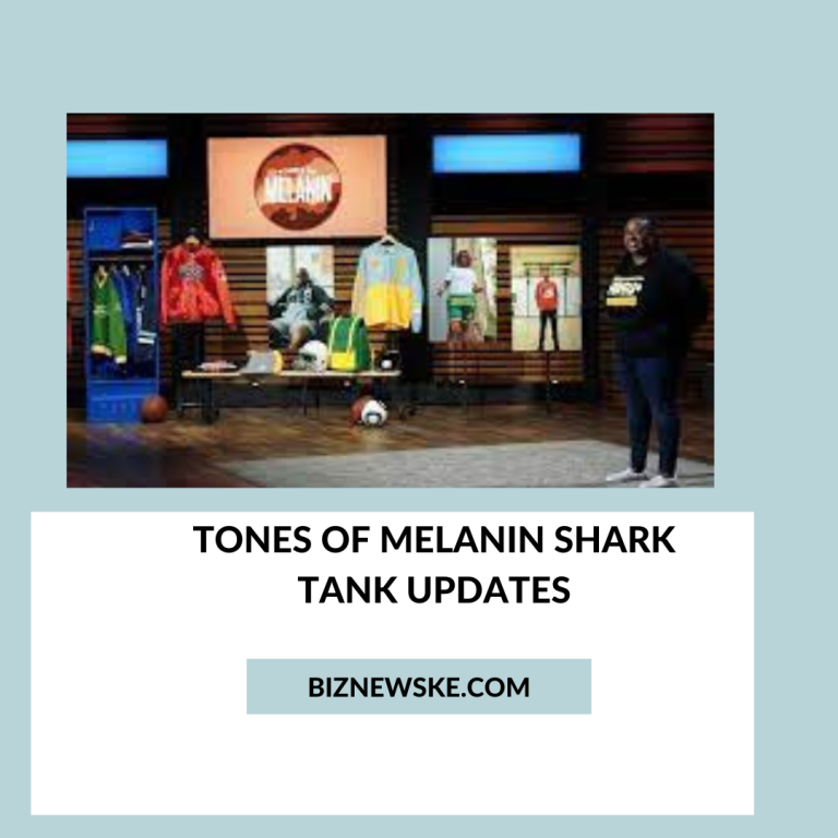 Tones Of Melanin Shark Tank Updates