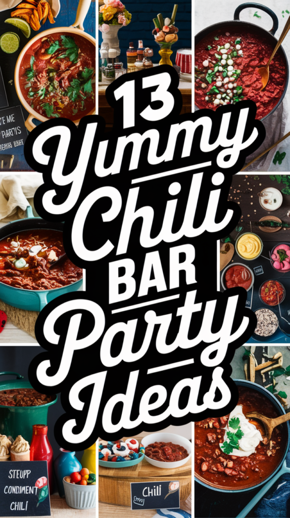 Yummy Chili Bar Party Ideas